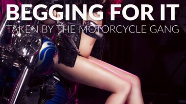 begging for it: taken by motorcycle gang